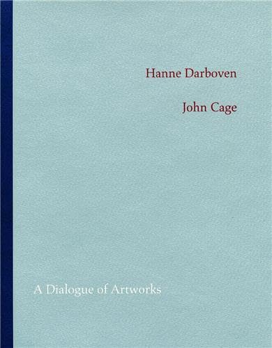 Stock image for Hanne Darboven/John Cage: A Dialogue of Artworks for sale by SecondSale