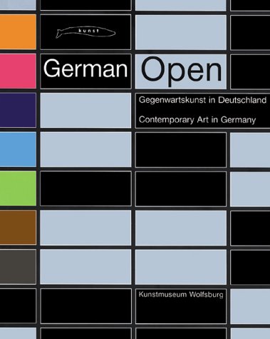 Beispielbild fr German Open : Contemporary Art in Germany zum Verkauf von Better World Books