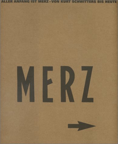 Stock image for Aller Anfang ist Merz - von Kurt Schwitters bis heute. Sprengel Museum Hannover 20.8. bis 5.11.2000. for sale by Antiquariat am St. Vith