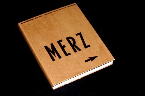 Imagen de archivo de In the Beginning is MERZ: From Kurt Schwitters to the Present Day a la venta por GF Books, Inc.