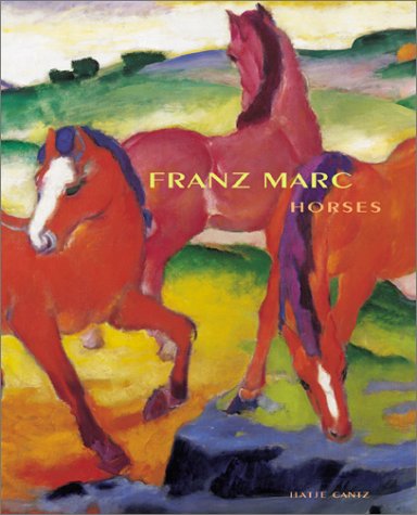 Imagen de archivo de Franz Marc: Horses a la venta por HPB Inc.