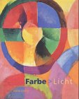 Beispielbild fr Farbe zu Licht [Gebundene Ausgabe]Ernst Beyeler (Autor), Markus Brderlin (Autor), Reinhold Hohl (Autor) zum Verkauf von BUCHSERVICE / ANTIQUARIAT Lars Lutzer