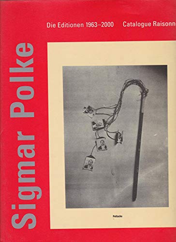 Stock image for sigmar polke. die editionen 1963 - 2000. catalogue raisonn. mit einem essay von martin hentschel. for sale by alt-saarbrcker antiquariat g.w.melling