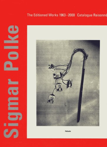 9783775709576: Sigmar Polke Catalogue Raisonne The Editioned Works 1963-2000 /anglais: the editioned works 1963-2000 : catalogue raisonn