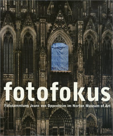 Fotofokus. Fotosammlung Jeane von Oppenheim im Norton Museum of Art