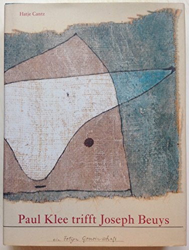 Imagen de archivo de Paul Klee trifft Joseph Beuys: Ein Fetzen Gemeinschaft (German) a la venta por Antiquariat UEBUE