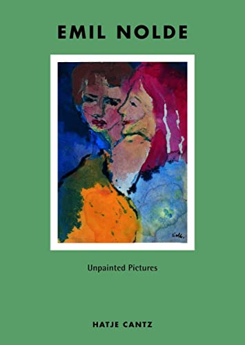 Stock image for Emil Nolde: Unpainted Pictures for sale by Voyageur Book Shop