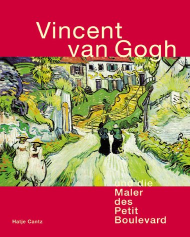 Imagen de archivo de Vincent van Gogh und die Maler des Petit Boulevard a la venta por medimops