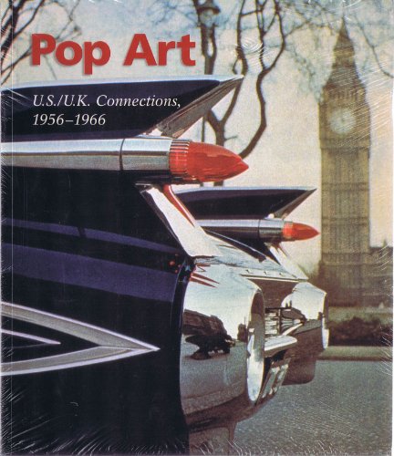 Beispielbild fr Pop Art : U. S. - U. K. Connections 1956-1966 zum Verkauf von Better World Books: West