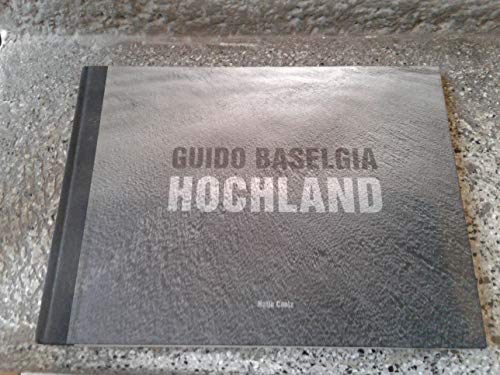 Stock image for Guido Baselgia: Hochland for sale by Phatpocket Limited