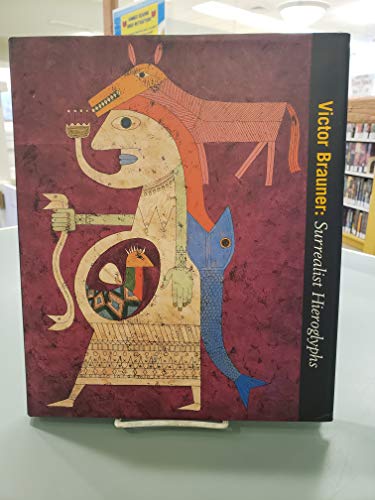 Beispielbild fr Victor Brauner: Surrealist Hieroglyphs. Introduction by Susan Davidson. zum Verkauf von Antiquariat & Verlag Jenior