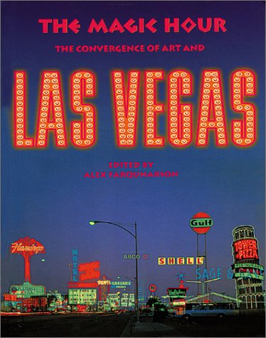 9783775711531: Magic Hour, The: The Convergence of Art and Las Vegas