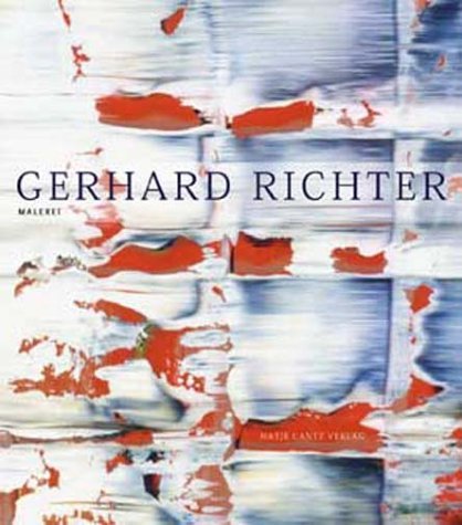 Gerhard Richter : Malerei (German) - Herausgegeben von: The Museum of Modern Art, New York Texte von: Robert Storr