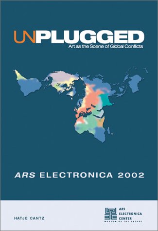 9783775712071: Unplugged: Art as the Scene of Global Conflicts