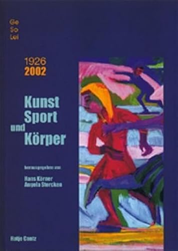 Kunst, Sport und KÃ¶rper. GeSoLei. 1926 - 2002. Wie sich Unternehmenskultur in Rendite verwandelt. (9783775712521) by Lenzen, Andreas; Bergius, Hanne; Bressa, Birgit; Evert, Kerstin; KÃ¶rner, Hans; Strecken, Angela