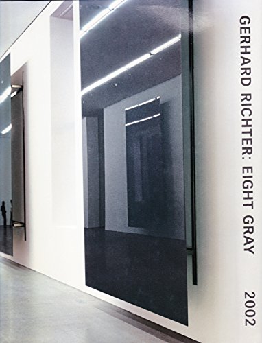 Stock image for GERHARD RICHTER EIGHT GRAY /ANGLAIS for sale by Half Price Books Inc.