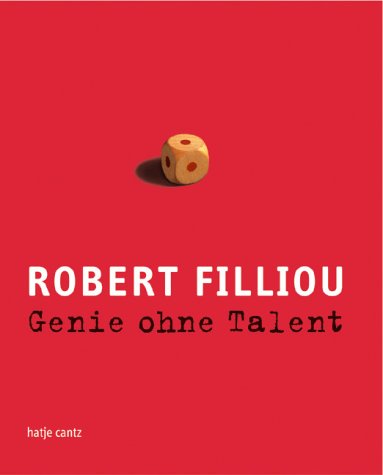 Beispielbild fr Robert Filliou: Genie ohne Talent (German) zum Verkauf von Antiquariat UEBUE