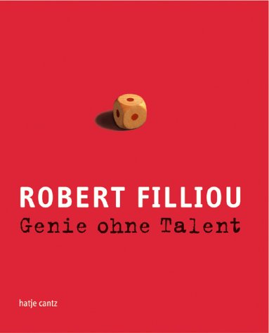 Stock image for Robert Filliou, Genie ohne Talent for sale by medimops