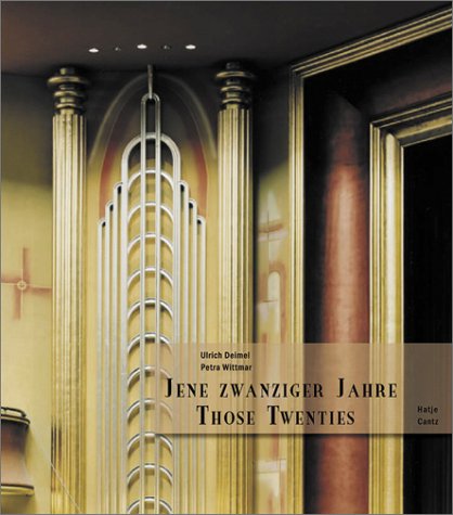 9783775712958: Deimel wittmar: Those Twenties - Photography of Architecture in Rhine Westphalia