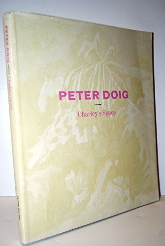 Beispielbild fr Peter Doig: Charley's Space zum Verkauf von Anybook.com