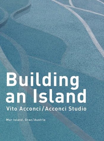 Stock image for Vito Acconci: Island Chan, Aric and Elser, Oliver for sale by Langdon eTraders