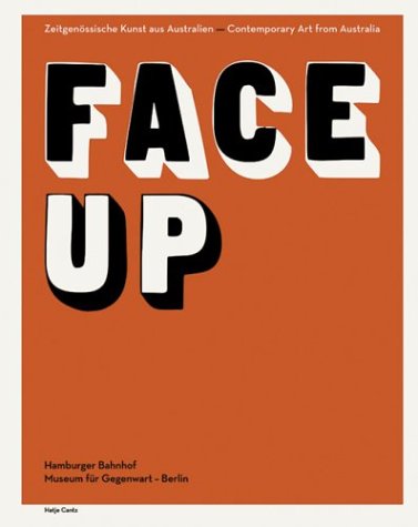 Face Up: Contemporary Art From Australia (9783775713634) by Schmitz, Britta; Engberg, Juliana