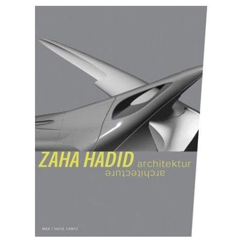 Zaha Hadid: Architecture (9783775713641) by Ruby, Andreas; Schumacher, Patrik