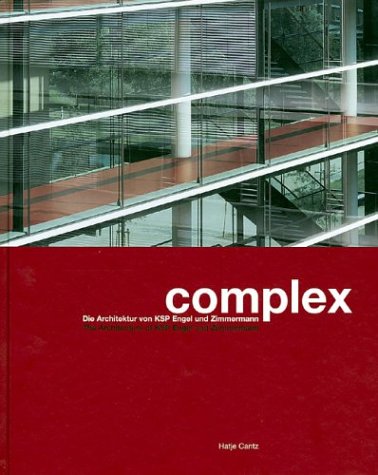 Beispielbild fr Complex: Die Architektur von KSP Engel und Zimmermann/The Architecture of KSP Engel & Zimmermann. (Text in German & English) zum Verkauf von Powell's Bookstores Chicago, ABAA