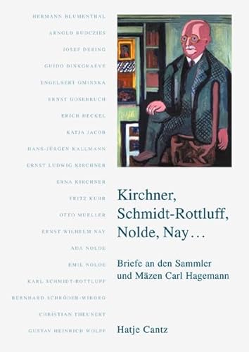 9783775714778: Kirchner, Schmidt-Rottluff, Nolde, Nay /allemand: Briefe an den Sammler und Mzen Carl Hagemann 1906-1940