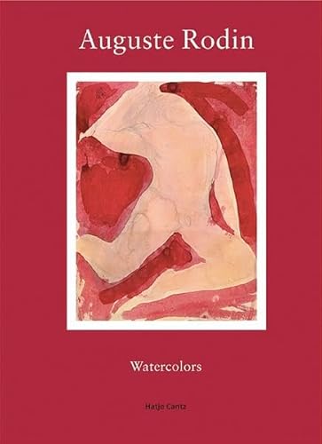 9783775715102: Auguste Rodin: Watercolors From The Collection Of The Musee Rodin, Paris: Watercolours