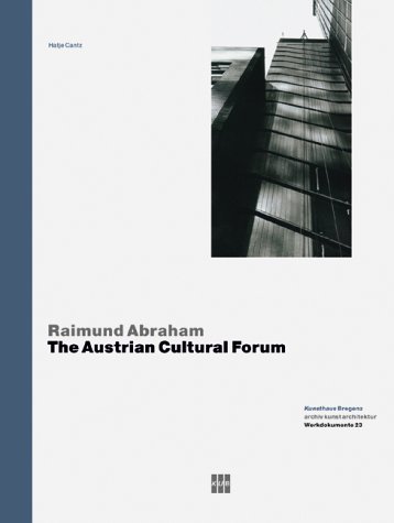 Raimund Abraham: Austrian Cultural Forum (9783775715201) by Kuzma, Marta