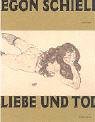 Beispielbild fr Egon Schiele : Liebe und Tod (German) zum Verkauf von Antiquariat UEBUE