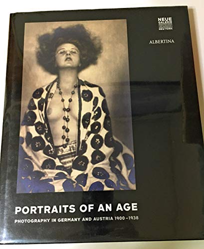 Beispielbild fr Portraits of an Age: Photography In Germany and Austria 1900-1938 zum Verkauf von ANARTIST