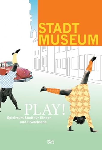 Imagen de archivo de Play !: Spielraum Stadt fr Kinder und Erwachsene a la venta por Antiquariat Nam, UstId: DE164665634