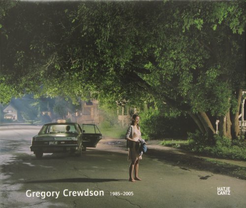 Stock image for Gregory Crewdson: 1985-2005 for sale by Bookworks