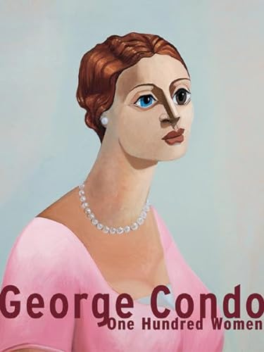 George Condo : One Hundred Women