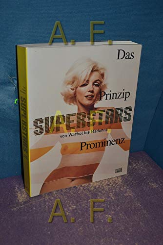 Stock image for Superstars Das Prinzip Prominenz. Von Warhol bis Madonna (German) for sale by Antiquariat UEBUE