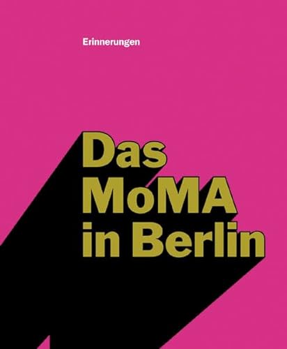 Beispielbild fr Das MoMA in Berlin. Erinnerungen - mit Audio-CD (German) zum Verkauf von Antiquariat UEBUE