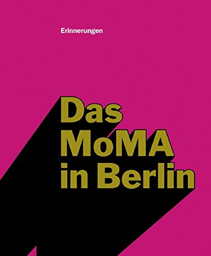 9783775716390: Das Moma in Berlin.: Errinerungen
