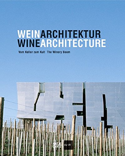 Beispielbild fr Wine Architecture: The Winery Room zum Verkauf von Moe's Books