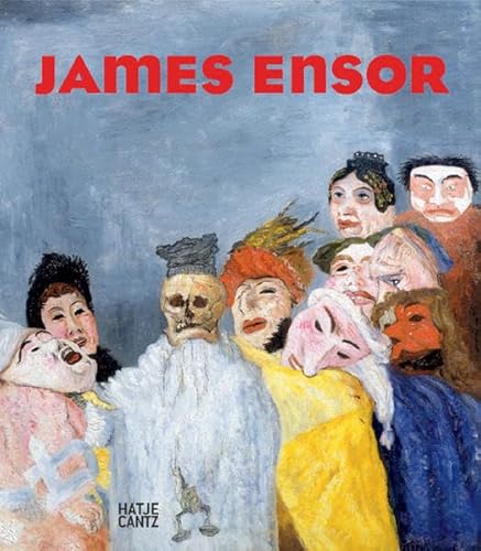 James Ensor (9783775717038) by Heusinger Von Waldegg, Joachim; Schmitz, Rudolf; Tricot, Xavier