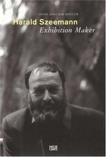 Stock image for Harald Szeemann: The Exhibition Maker for sale by GoldBooks