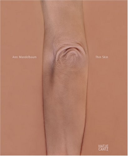 Imagen de archivo de Ann Mandelbaum. Thin Skin. 73 illustrations, 43 in color. a la venta por Versandantiquariat Aigner