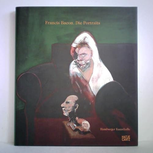 9783775717274: Francis Bacon Die Portraits /allemand