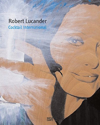 9783775717564: Robert Lucander: Coctail International (Emanating S.)
