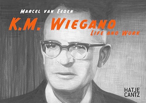 9783775717724: Marcel van eeden k.m.wiegano: life and work