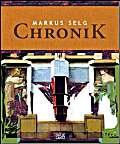 Stock image for Markus Selg: Chronik (German/English) for sale by Antiquariat UEBUE