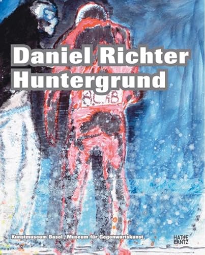 Beispielbild fr Daniel Richter: Huntergrund (German/English) zum Verkauf von Antiquariat UEBUE