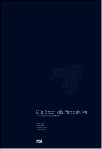 Beispielbild fr Die Stadt als Perspektive. Zur Konstruktion urbaner Rume zum Verkauf von medimops