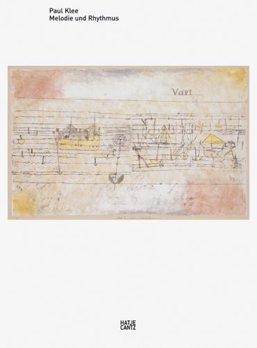 Stock image for Paul Klee : Melodie und Rhythmus (German) for sale by Antiquariat UEBUE